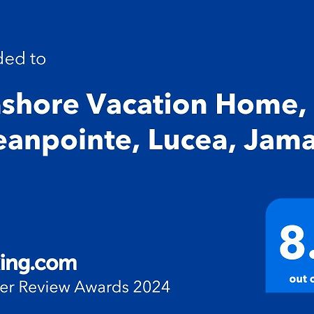 Seashore Vacation Home, Oceanpointe, Lucea, Jamaica ภายนอก รูปภาพ